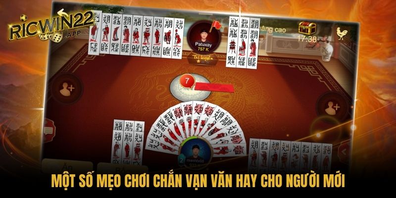 Nhớ bài Chắn Vạn Văn là mẹo hay và dễ hiểu cho người mới