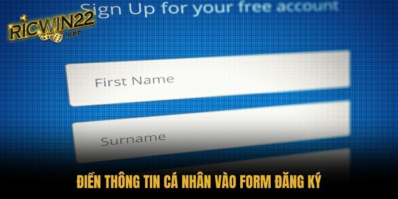 Điền thông tin cá nhân vào form đăng ký