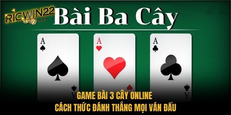Game bài 3 cây online