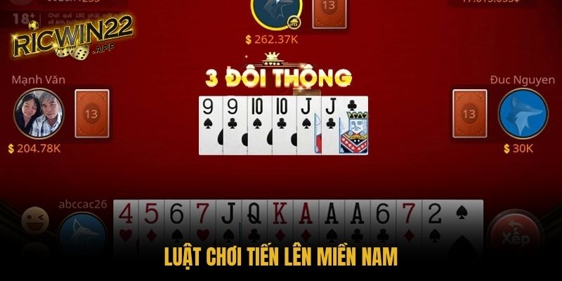 Cách chơi bài tiến lên quy định chi tiết