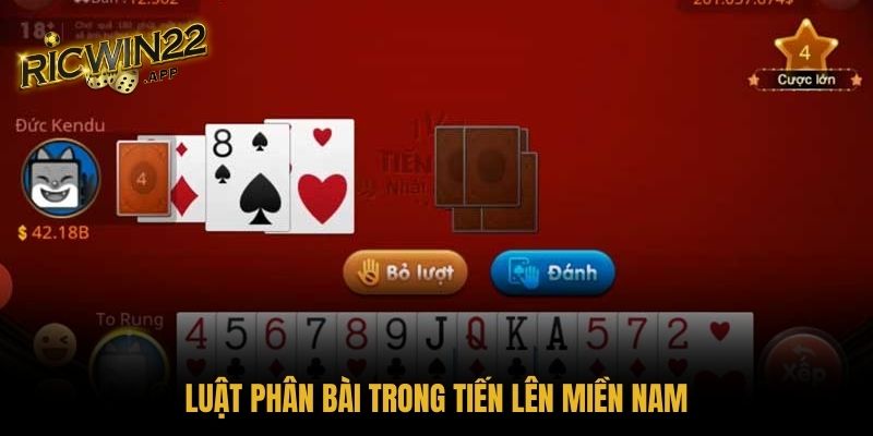 Luật phân bài trong tiến lên miền Nam