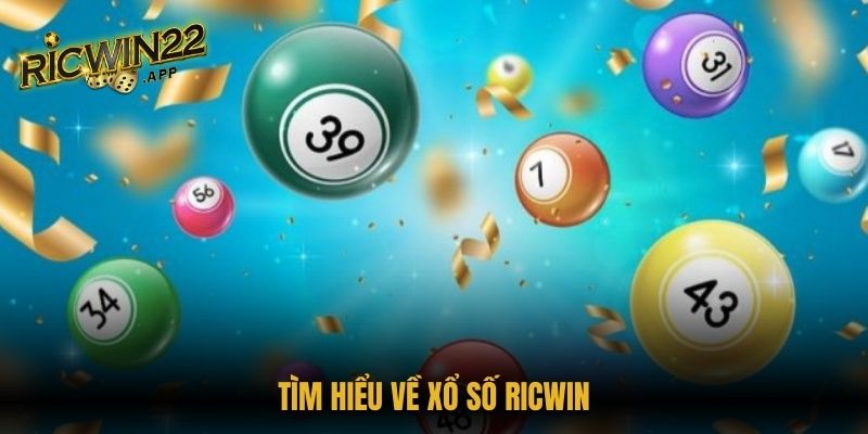 Tìm hiểu về xổ số Ricwin