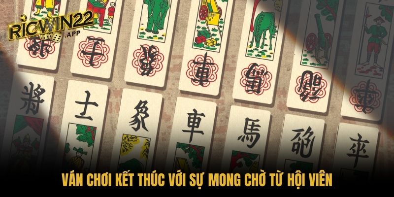 Ván chơi kết thúc với sự mong chờ từ hội viên